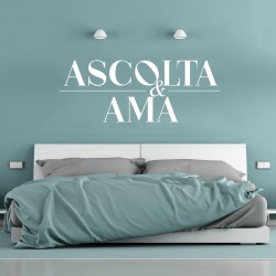 Adesivo Murale ASCOLTA E AMA